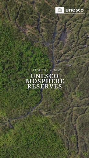 26 New Biosphere Reserves Join UNESCO's Network