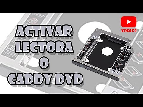 Activar Lectora o Caddy DVD