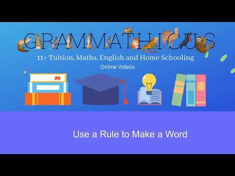 11+ Verbal Reasoning Tutorial - Use a Rule to Make a Word