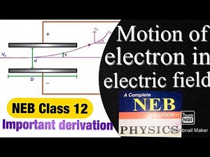 Motion Of Electron in Electric Field is Parabolic || Modern physics class 12 || unit-Electron part 2