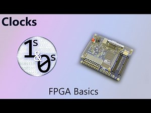 Clocks - FPGA Basics Episode 3