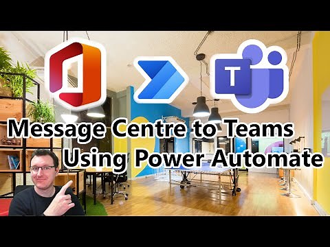 Message Centre to Team using Power Automate