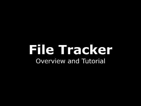 File Tracker: Overview and Tutorial