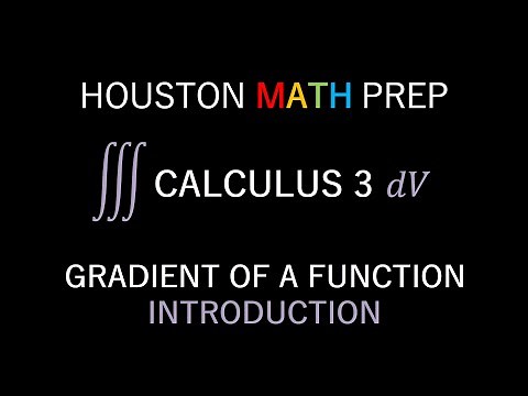 The Gradient of a Function (Calculus 3)