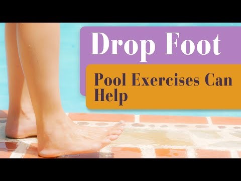 Struggling with Drop Foot - These Pool Exercises Can Help