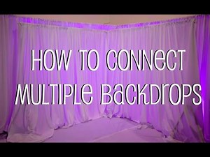 How To Connect Multiple Backdrops