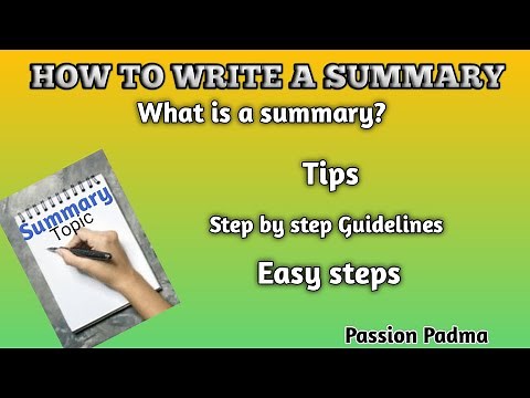 How to write a Summary | Format | Easy tips | Step to step Guidelines | Purpose | Uses
