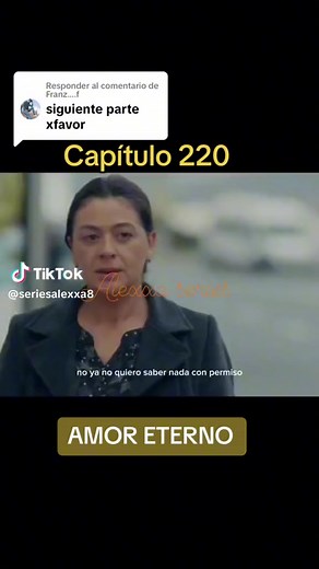 series (@mejores_series.alexxa1) - Amor eterno capítulo 220 #amoreterno♡ #serieturcas #amor #mentiras