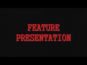 Feature Presentation (FAKE) [Custom]
