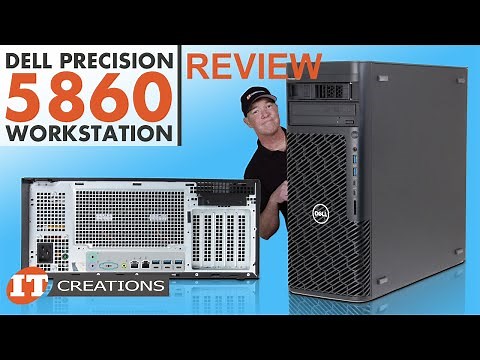Xeon W-2400 Dell Precision 5860 Workstation Tower REVIEW | IT Creations