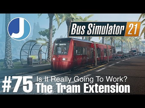 Trams In A Bus Simulator... Right Then! | Bus Simulator 21 | Angel Shores | Episode 75