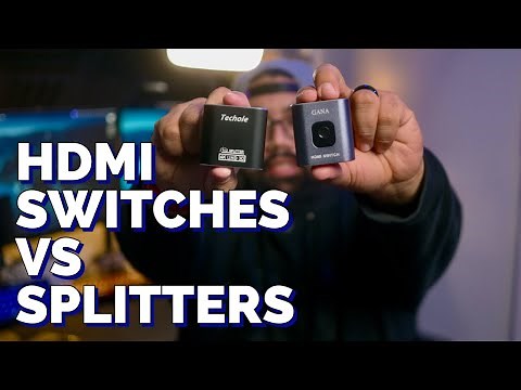 HDMI Switches versus Splitters! (And how to use them!)