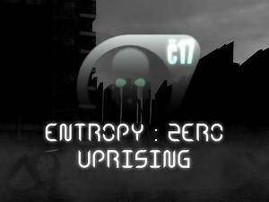 Entropy : Zero - Uprising (Episode 1) file