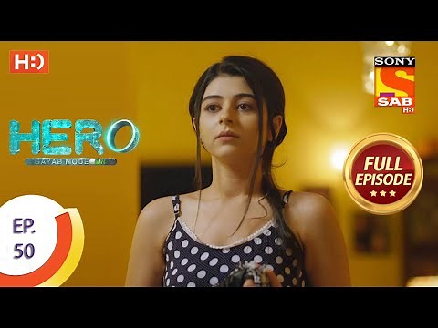 Hero - Gayab Mode On - Ep 50 - Full Episode - 12th February, 2021