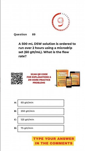 Pharmacy Calculation Questions & Answers: Question #89!