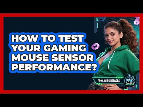 How To Test Your Gaming Mouse Sensor Performance?