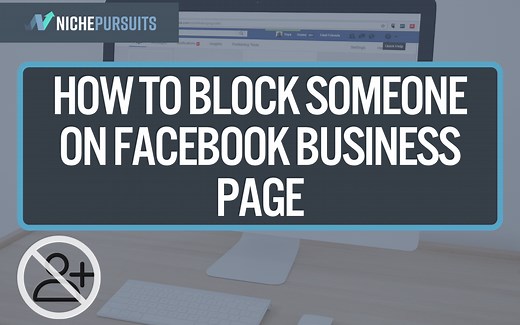 How To Block Someone On A Facebook Business Page (Multiple Ways Explained)