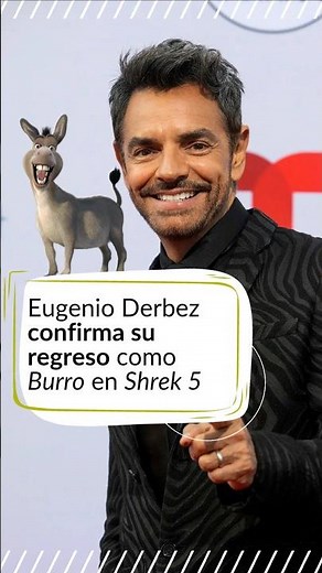 Eugenio Derbez CONFIRMA que SERÁ Burro en Shrek 5 | “¡Santa cachucha!”