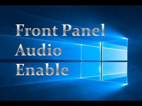 How to enable front panel audio in Windows 10