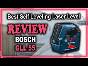 Bosch GLL 55 Self-Leveling Red Laser Level Review - Best Laser Level 2020