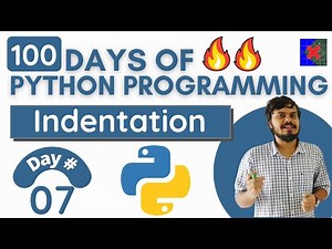 Indentation in Python | Day 7 | 100 Days of Python Programming