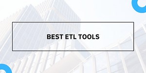 10 Best ETL Tools (January 2026)