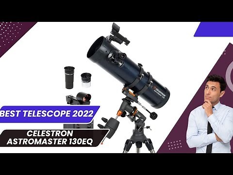 Celestron AstroMaster 130EQ review 2024 - best Telescope 2024