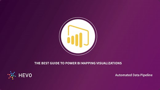 Ultimate Guide to Power BI Mapping Tools | Hevo