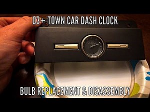 03+ Lincoln Town Car Dash Clock Bulb Replacement & Disassembly