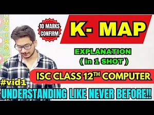 K-Map Complete Explanation | ISC Class 12 Computer | K-Map Grouping Made Easy