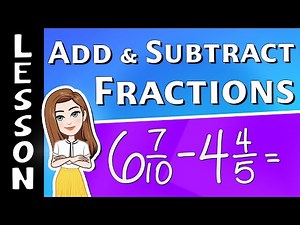 Adding & Subtracting Fractions | 7th Grade Math