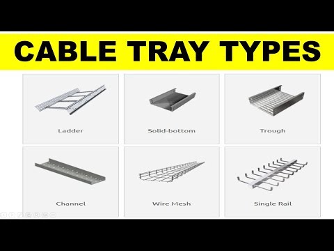 Cable tray types - What type of cable requires which type of tray