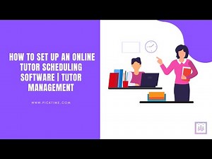 How to set up an Online Tutor Scheduling Software | Tutor Management