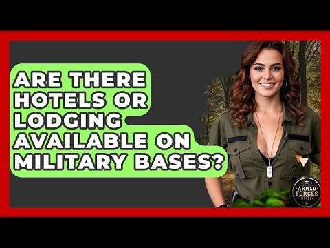 Are There Hotels or Lodging Available on Military Bases? - Armed Forces Insider