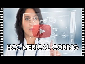 HCC Coding — Medicare Advantage to the Physicians