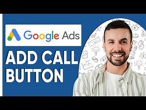 How To Add Call Button on Google Ads