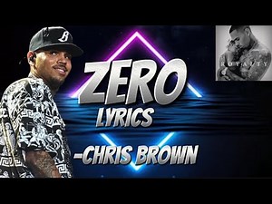 Zero -Chris Brown Lyrics