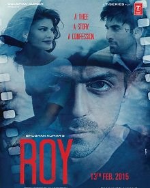 Roy 2015 | Roy Hindi Movie: Release Date, Cast, Story, Ott, Review, Trailer, Photos, Videos, Box Office Collection – Filmibeat