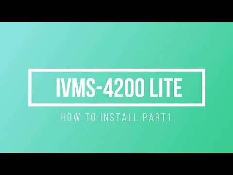 HOW TO INSTALL IVMS-4200 LITE PART1