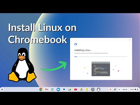 How to Install Linux Development Environment on Chromebook