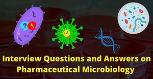 70+ Interview Questions for Pharmaceutical Microbiology – tech-publish