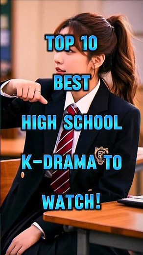 TOP 10 High School K-Dramas on Netflix & Amazon Prime 💞