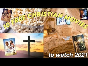 10 *FREE* Christian movies you HAVE to watch 2021 (part 2)
