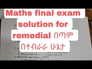 #Mathematics final exam solution for remedial student Ethiopia part 1