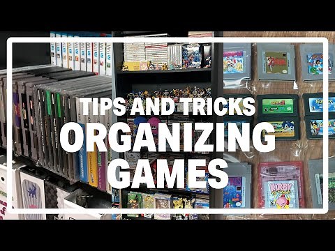 Tips and Tricks: Organizing/Storing Video Games (2020)