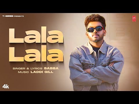 LALA LALA (Official Video) | SABBA | LADDI GILL | Latest Punjabi Songs 2024