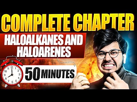 haloalkanes and haloarenes one shot class 12 organic chemistry chapter 10 complete chapter