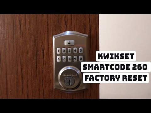 How to Reset Kwikset SmartCode 260 Door Lock