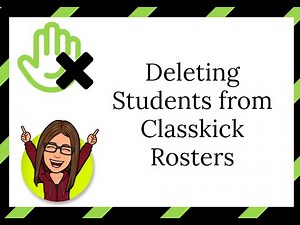 Deleting Students from Classkick Rosters