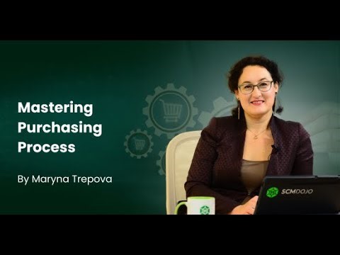 Mastering Procurement - Essentials Skills and Competencies Course | Maryna Trepova | SCMDOJO